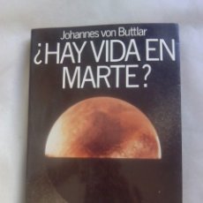 Libros de segunda mano: ¿HAY VIDA EN MARTE? / J. VON BUTTLAR. Lote 266865234