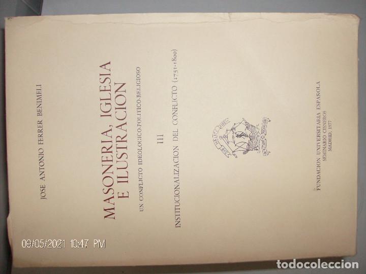 Libros de segunda mano: Masoner&iacute;a, Iglesia e Ilustraci&oacute;n. Ferrer Benimeli. - Foto 5