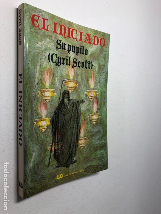 Libros de segunda mano: EL INICIADO ● SU PUPILO ● CYRIL SCOTT ● - Foto 1