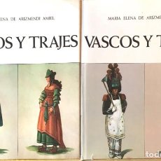 Libros de segunda mano: VASCOS Y TRAJES. (2 TOMOS). MARIA ELENA DE ARIZMENDI AMIEL.. Lote 371296501