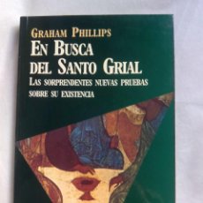 Libros de segunda mano: EN BUSCA DEL SANTO GRIAL / GRAHAM PHILLIPS. Lote 266996709