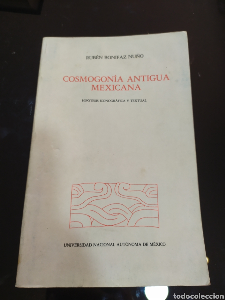 Libros de segunda mano: Cosmogon&iacute;a antigua mexicana. Hip&oacute;tesis iconogr&aacute;fica y textual. Rub&eacute;n Bonifaz Nu&ntilde;o