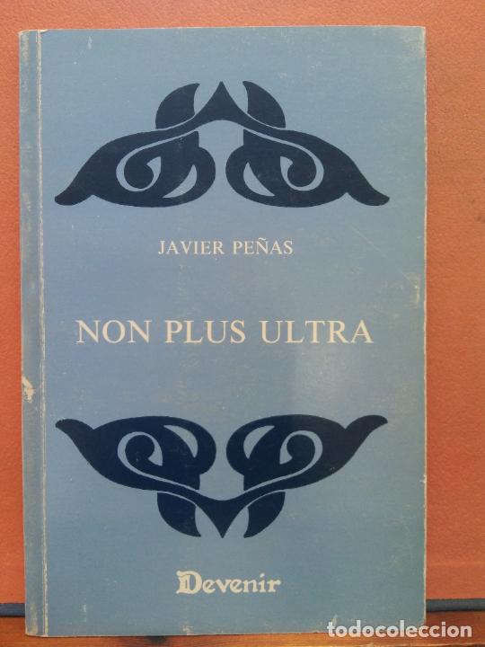 Libros de segunda mano: NON PLUS ULTRA. JAVIER PE&Ntilde;AS. DEVENIR - Foto 1