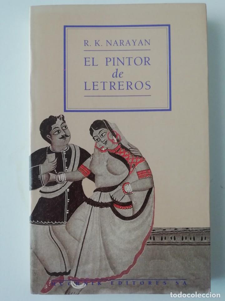 Libros de segunda mano: EL PINTOR DE LETREROS - R. K. NARAYAN - ED. MUCHNIK 1991 - Foto 1