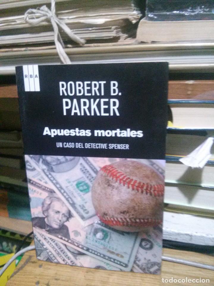 Libros de segunda mano: APUESTAS MORTALES, ROBERT B. PARKER, ED. RBA - Foto 1