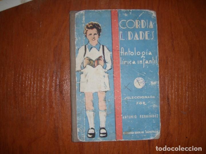 Second hand books: LIBRO ANTIGUO 1950 CORDIALIDADES ANTOLOG&Iacute;A L&Iacute;RICA INTANTIL