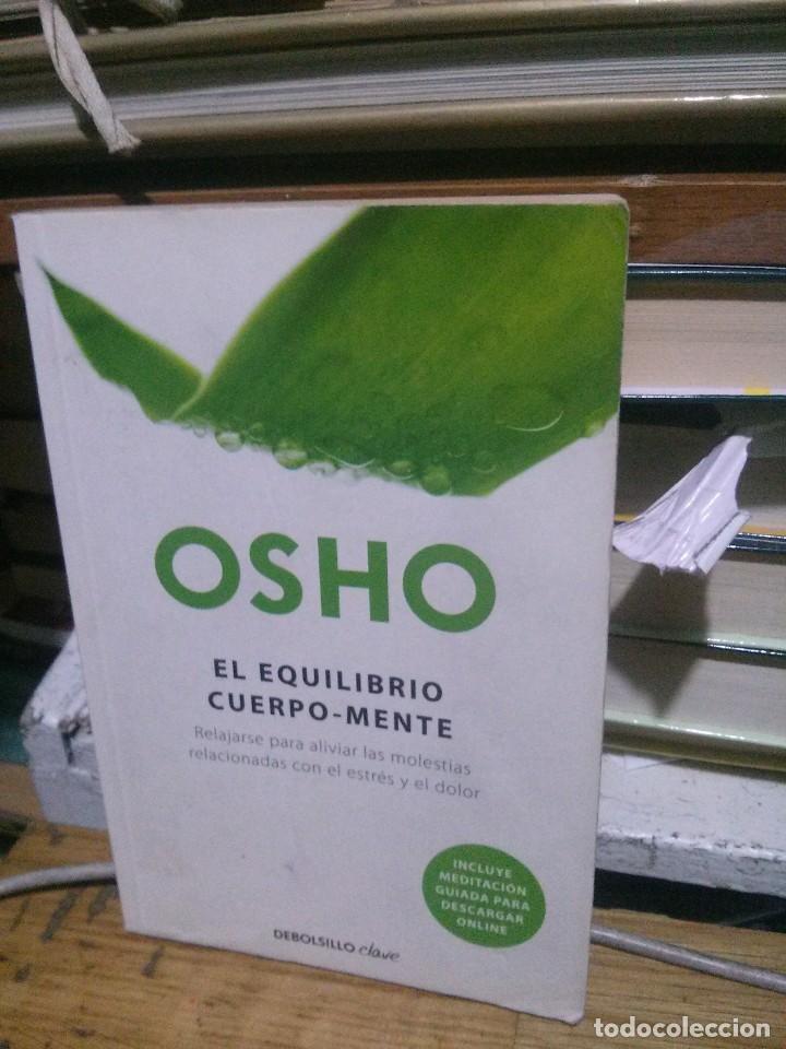 Libros de segunda mano: OSHO, EL EQUILIBRIO CUERPO MENTE, ED. DEBOLSILLO - Foto 1