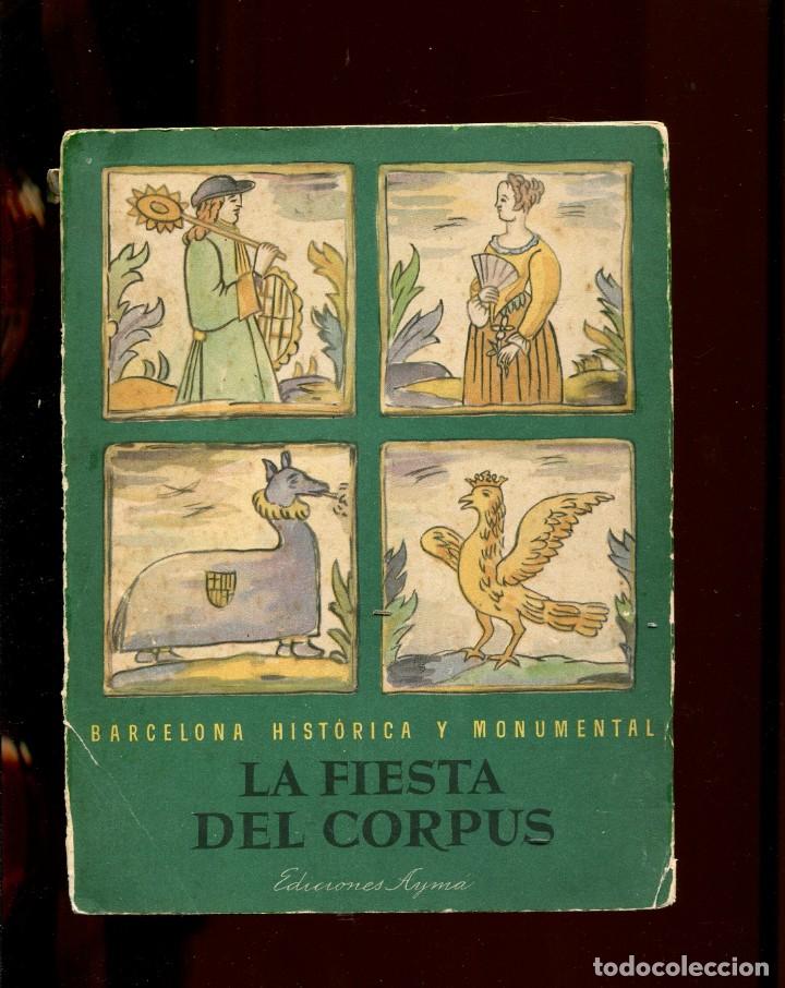 Libros de segunda mano: La fiesta del Corpus. Ed Ayma 1943. - Foto 1