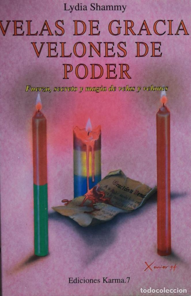 Libros de segunda mano: VELAS DE GRACIA, VELONES DE PODER - Lydia SHAMMY - Foto 1