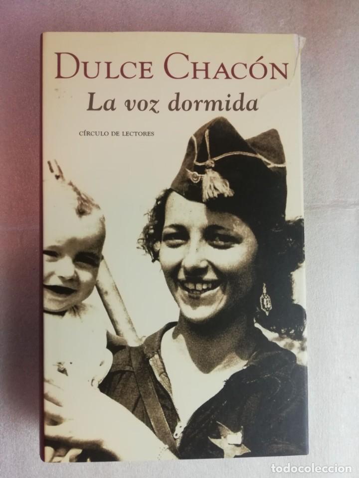 Libros de segunda mano: LA VOZ DORMIDA - DULCE CHAC&Oacute;N/ CIRCULO DE LECTORES - Foto 1