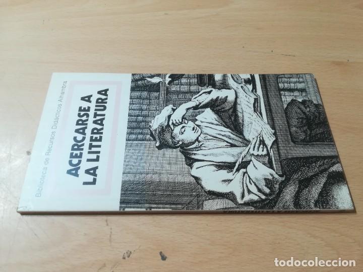 Libros de segunda mano: ACERCARSE A LA LITERATURA / BREDA / ALHAMBRA / AJ51 - Foto 1