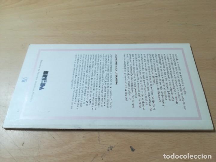 Libros de segunda mano: ACERCARSE A LA LITERATURA / BREDA / ALHAMBRA / AJ51 - Foto 2
