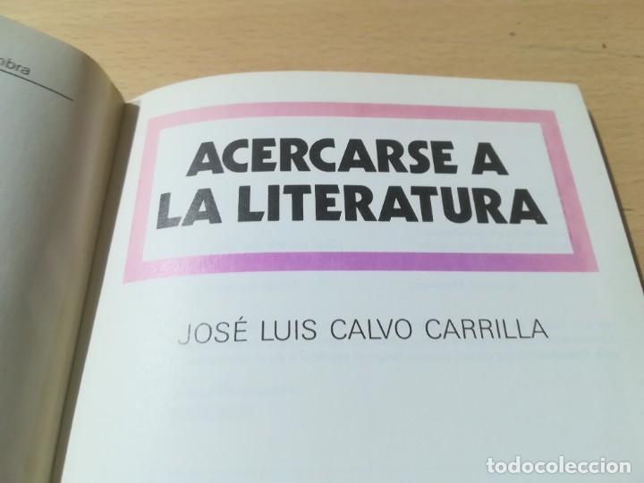 Libros de segunda mano: ACERCARSE A LA LITERATURA / BREDA / ALHAMBRA / AJ51 - Foto 6
