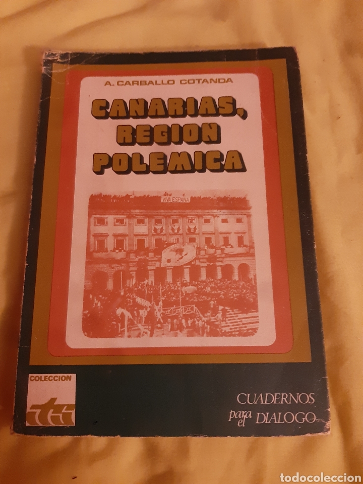 Libros de segunda mano: Libro Canarias, Regi&oacute;n Pol&eacute;mica (1&deg; Edici&oacute;n) - Foto 1
