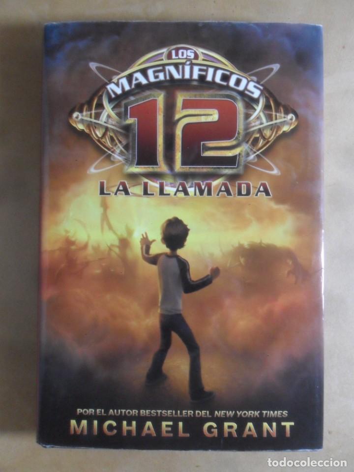 Libros de segunda mano: LOS MAGNIFICOS 12 - LA LLAMADA - MICHAEL GRANT - ED. HIDRA - 2011 - Foto 1