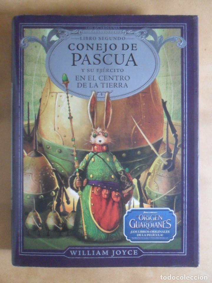 Libros de segunda mano: LOS GUARDIANES - CONEJO DE PASCUA Y SU EJERCITO EN EL CENTRO DE LA TIERRA - WILLIAM JOYCE - 2012 - Foto 1