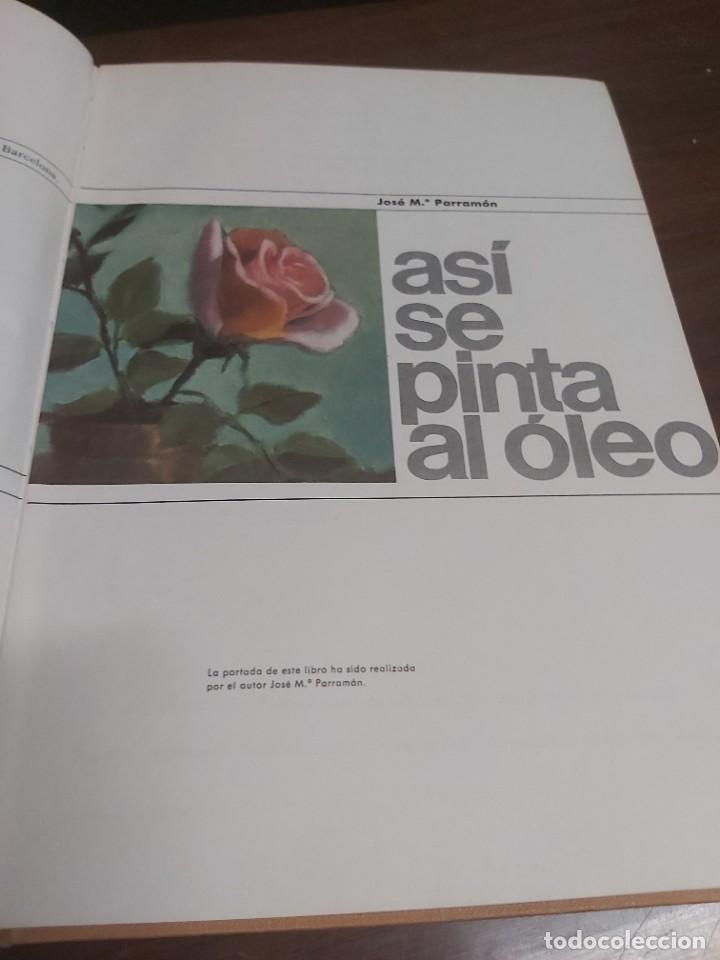 Libros de segunda mano: AS&Iacute; SE PINTA AL OLEO. JOS&Eacute; MARIA PARRAM&Oacute;N. - Foto 2