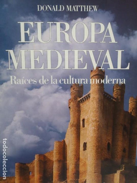 Libros de segunda mano: EUROPA MEDIEVAL - DONALD MATTHEW - ED. FOLIO - 1989 - Foto 1