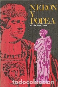 Libros de segunda mano: Ner&oacute;n y Popea - Bueno, M&ordf; del Pilar - Foto 1