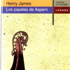 Libros de segunda mano: LOS PAPELES DE ASPERN. HENRY JAMES. LOSADA 1999- 151 PÁGS. TAPA BLANDA. Lote 267351399
