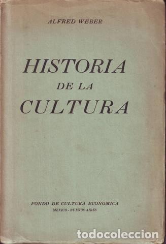 Libros de segunda mano: WEBER, Alfred: HISTORIA DE LA CULTURA. 1948 - Foto 1