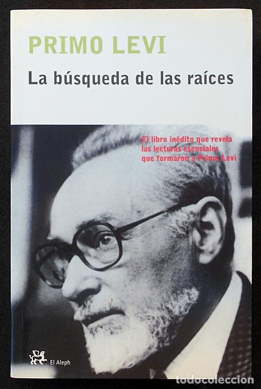 Libros de segunda mano: La b&uacute;squeda de las ra&iacute;ces - Primo Levi - El Aleph (2004) ESCASO - Foto 1