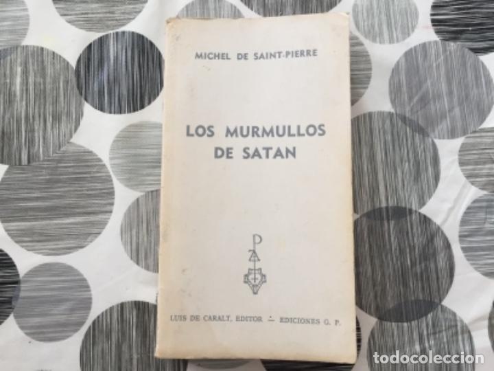 Libros de segunda mano: Los murmuros de sat&aacute;n. Michel de Saint-Pierre - Foto 1