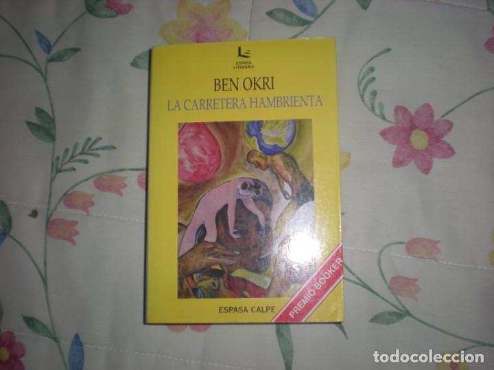 Libros de segunda mano: La carretera hambrienta;Ben Okri;Espasa Calpe;1994 - Foto 1