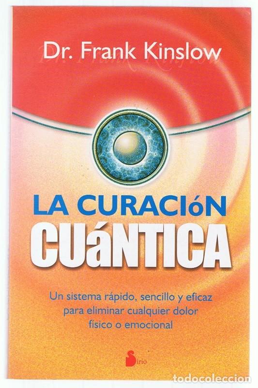Libros de segunda mano: LA CURACI&Oacute;N CU&Aacute;NTICA DR. FRANK KINSLOW - Foto 1