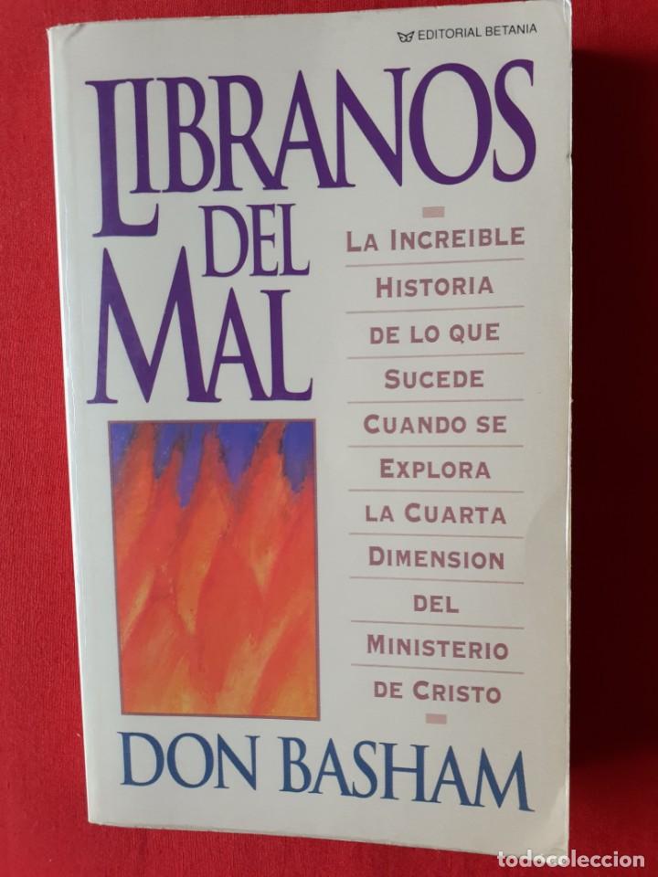Libros de segunda mano: LIBRANOS DEL MAL. DON BASHAM. BETANIA 1992 - Foto 1
