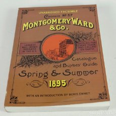 Libros de segunda mano: CATÁLOGO - MONTGOMERY WARD & CO. SPRING SUMMER 1895. FACSÍMIL 22X30CM.. Lote 267509929