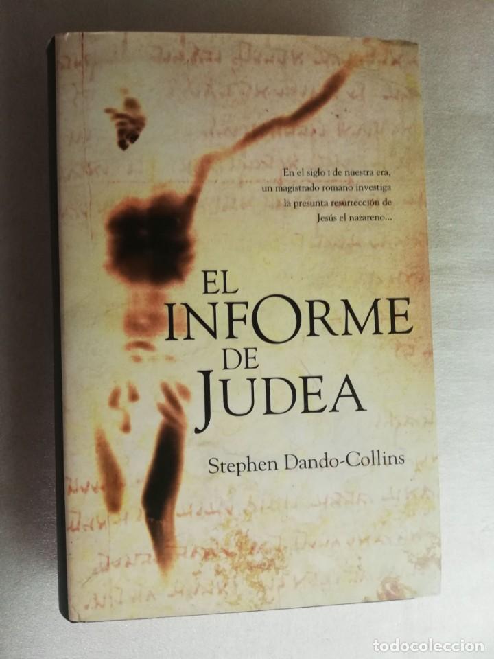 Libros de segunda mano: EL INFORME DE JUDEA - STEPHEN DANDO-COLLINS - Foto 1