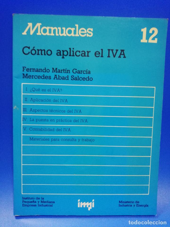 Livres d'occasion: COMO APLICAR EL IVA. FERNANDO MARTIN GARCIA. MERCEDES ABAD SALCEDO. 1985. PAGS. 95.