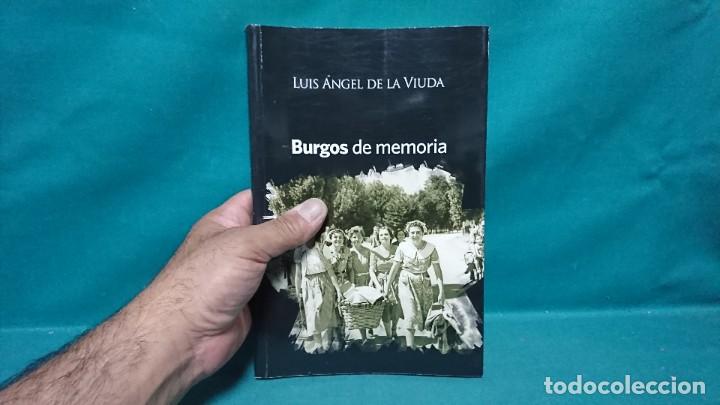 Libros de segunda mano: BURGOS DE MEMORIA, LUIS ANGEL DE LA VIUDA - Foto 5