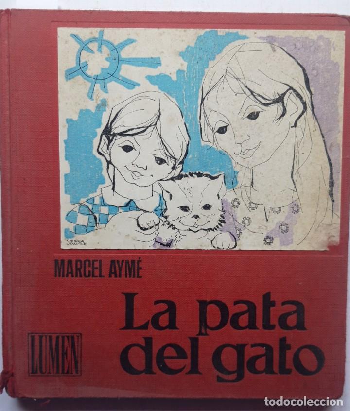 Libros de segunda mano: LA PATA DEL GATO. MARCEL AYME. Edit. LUMEN. (1962) - Foto 1