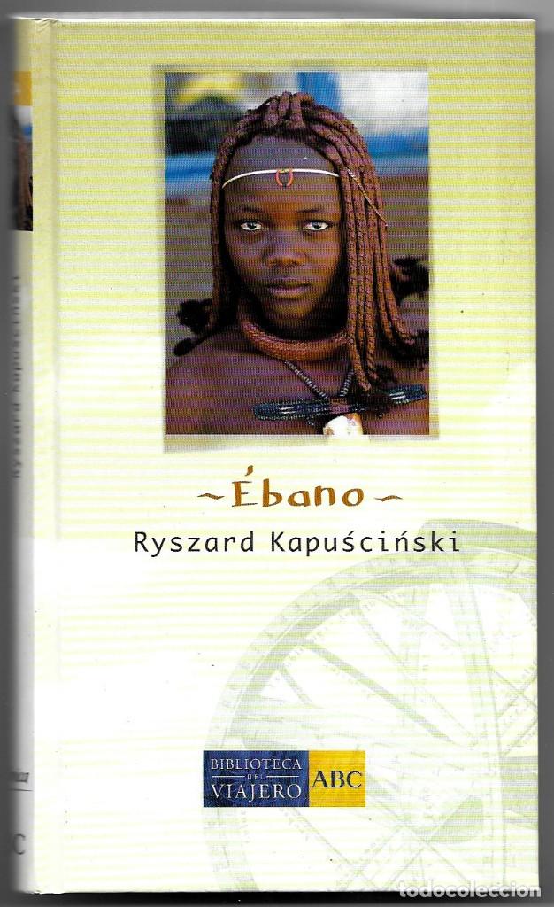 Libros de segunda mano: Ryszard Kapuscinski . &Eacute;bano - Foto 1