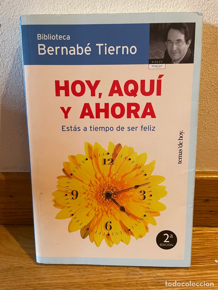 Libros de segunda mano: Hoy, aqu&iacute; y ahora Bernab&eacute; Tierno - Foto 1