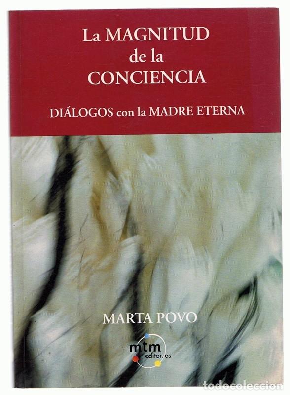 Libros de segunda mano: LA MAGNITUD DE LA CONCIENCIA MARTA POVO - Foto 1