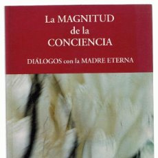 Libros de segunda mano: LA MAGNITUD DE LA CONCIENCIA MARTA POVO