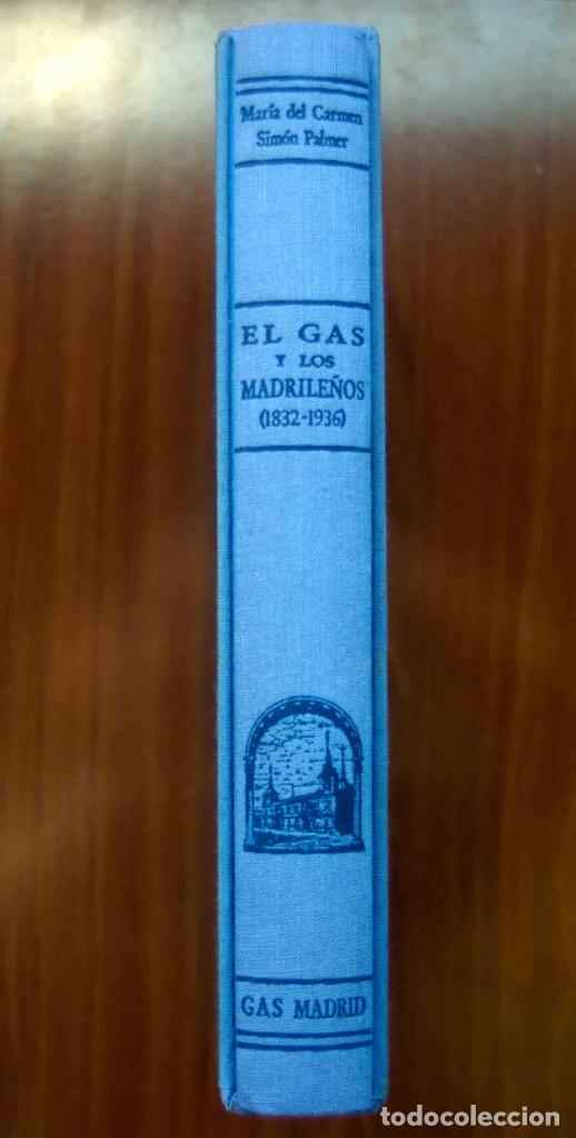Libros de segunda mano: EL GAS Y LOS MADRILE&Ntilde;OS 1832-1936 - M.&ordf; Carmen Sim&oacute;n Palmer - GAS MADRID. ESPASA CALPE