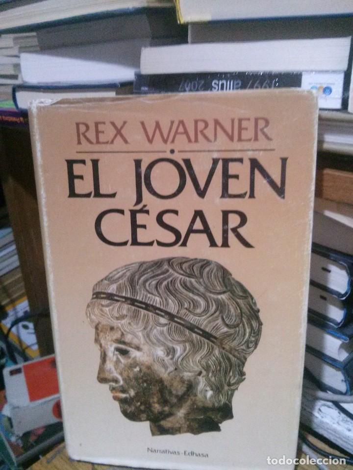 Libros de segunda mano: EL JOVEN CESAR, REX WARNER, ED. EDHASA - Foto 1