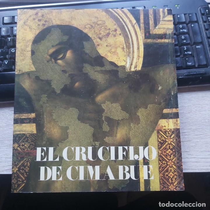 Libros de segunda mano: EL CRUCIFIJO DE CIMABUE: MUSEO DEL PRADO, MADRID [restauraci&oacute;n de arte] GASTOS DE ENVIO GRATIS