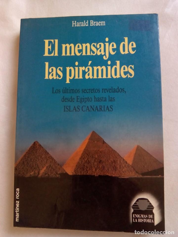 Libros de segunda mano: EL MENSAJE DE LAS PIR&Aacute;MIDES / HARALD BRAEM - Foto 1