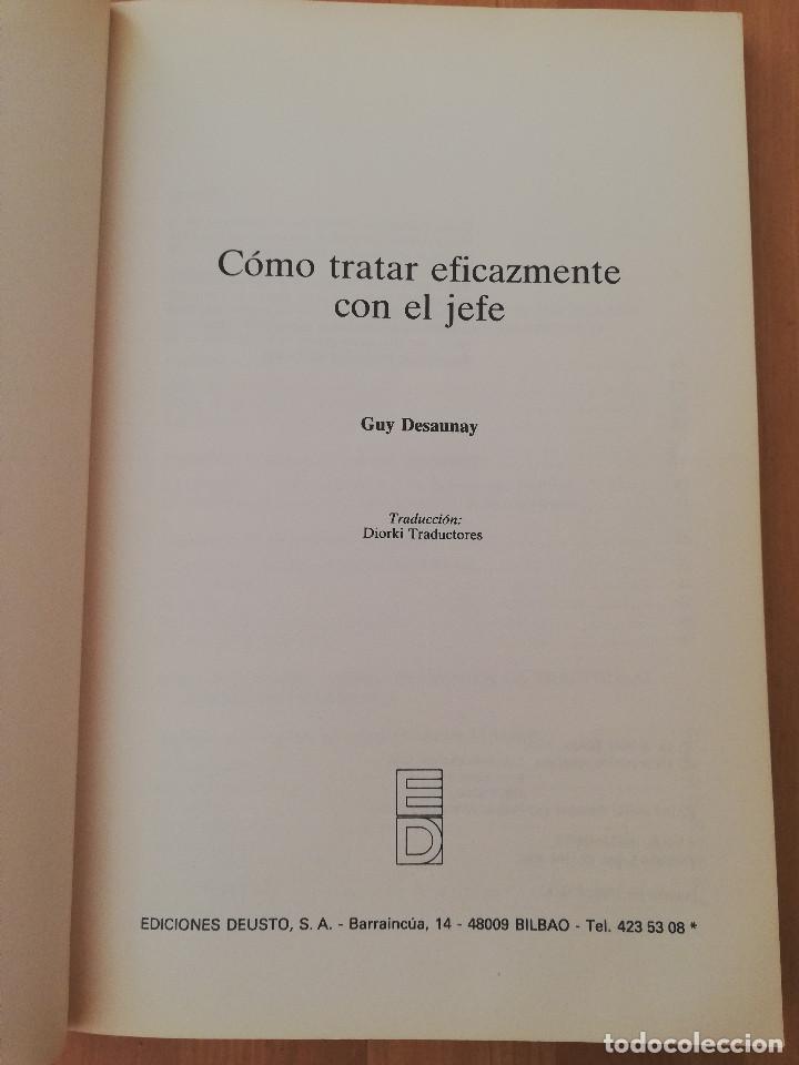 Libros de segunda mano: C&Oacute;MO TRATAR EFICAZMENTE CON EL JEFE (GUY DESAUNAY) - Foto 2