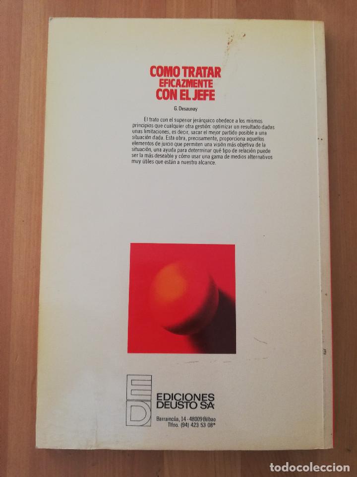Libros de segunda mano: C&Oacute;MO TRATAR EFICAZMENTE CON EL JEFE (GUY DESAUNAY) - Foto 5