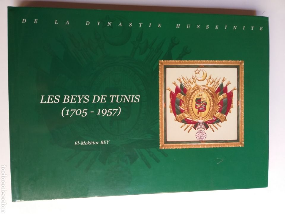 Libros de segunda mano: Les Reys de Tunis 1705 1957 .de la dinast&iacute;e Husseinite