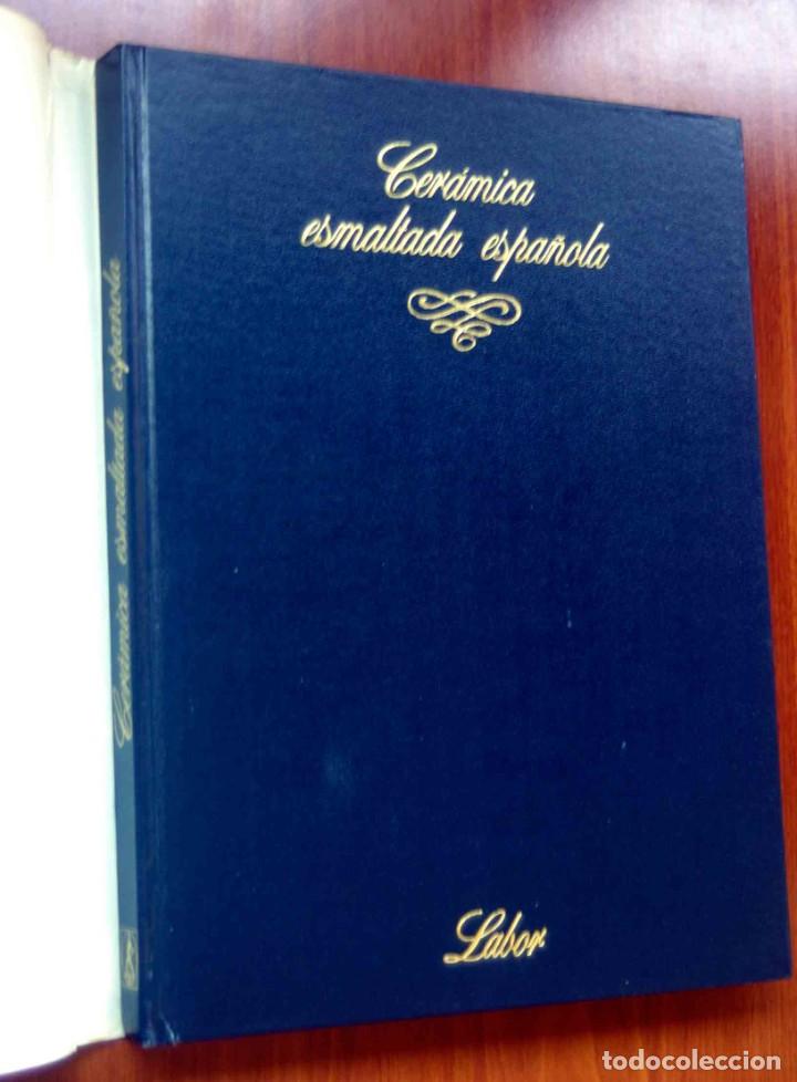 Libros de segunda mano: CER&Aacute;MICA ESMALTADA ESPA&Ntilde;OLA. EDITORIAL LABOR - Foto 2