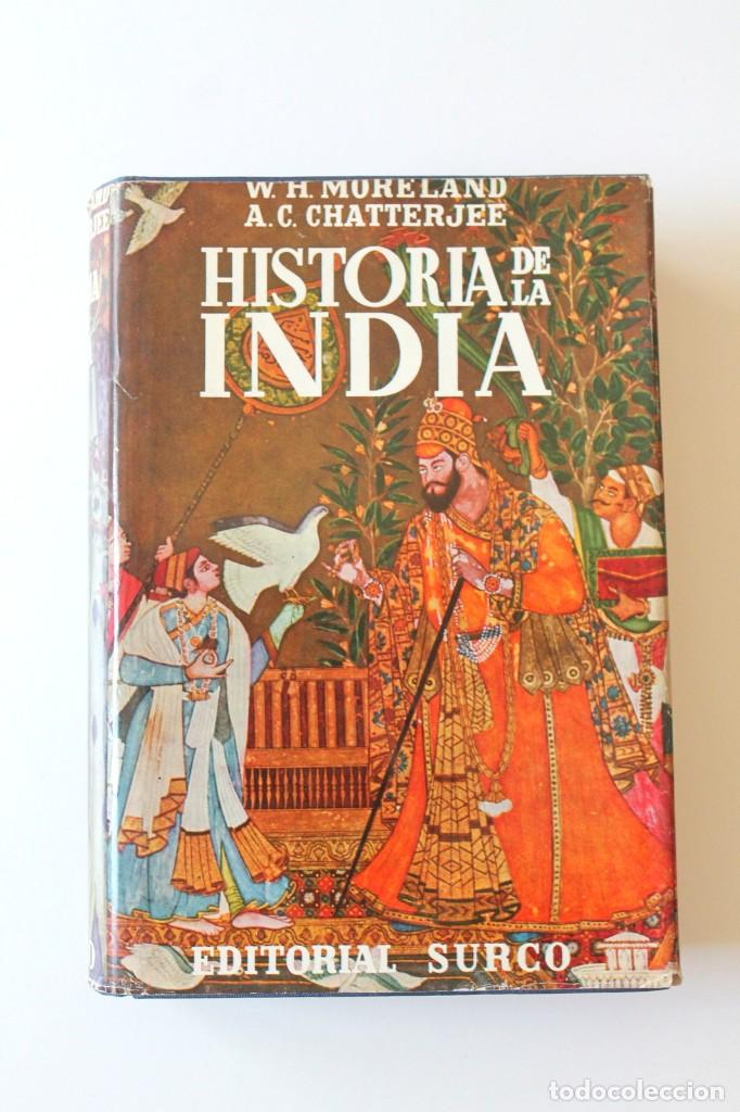 Libros de segunda mano: W.H. Moreland y A.C. Chatterjee - Historia de la India - Editorial Surco - Foto 2