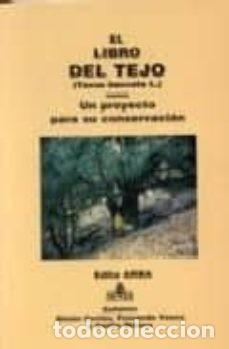 Libros de segunda mano: EL LIBRO DEL TEJO UN PROYECTO PARA SU CONSERVACION - Foto 2