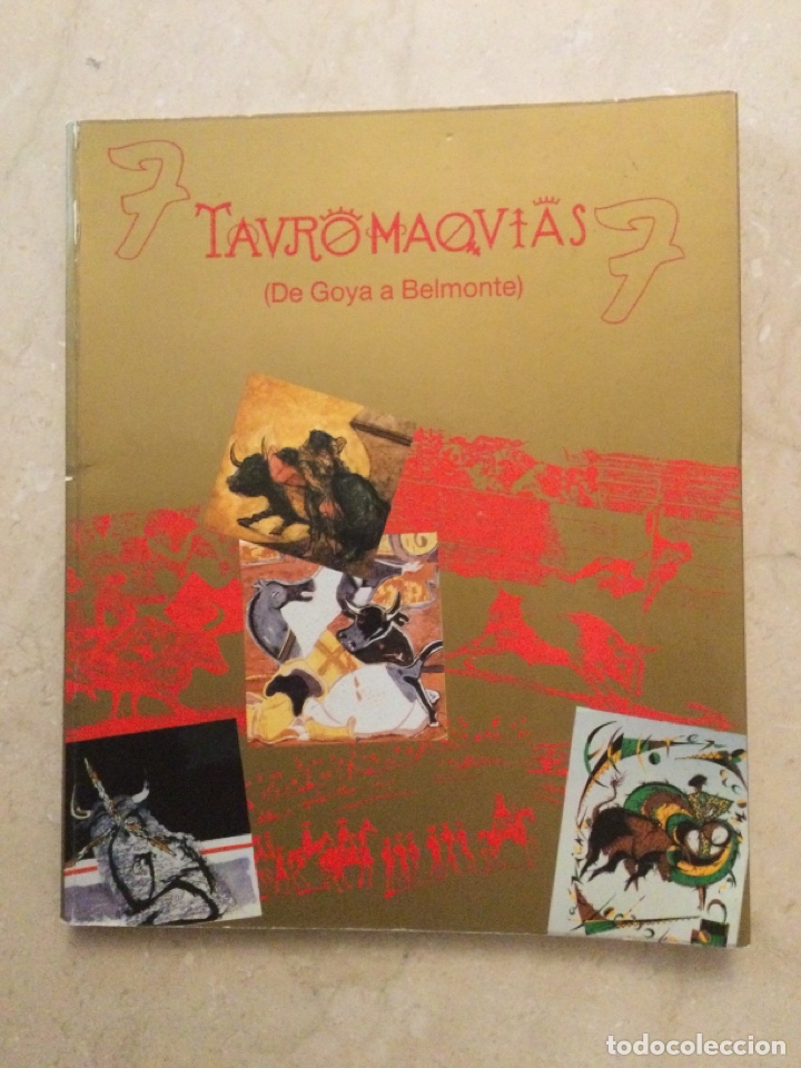 Libros de segunda mano: TAUROMAQUIAS (DE GOYA A BELMONTE) - Foto 1